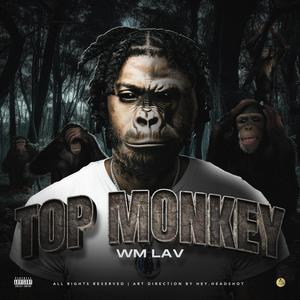 Top Monkey (Explicit)