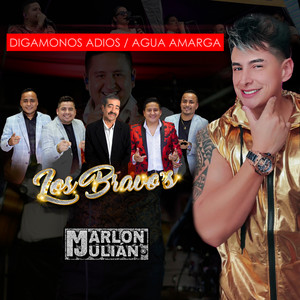 Digamonos Adios / Agua Amarga