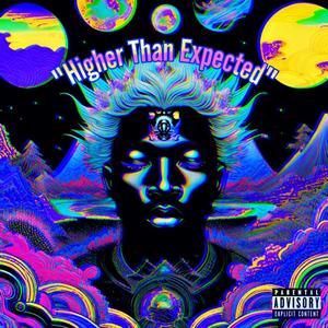 Higher Than Expected (Explicit)