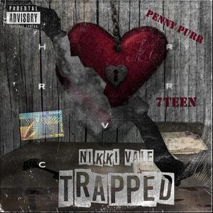 Trapped(feat. Penny Purr & 7Teen TM) (Explicit)