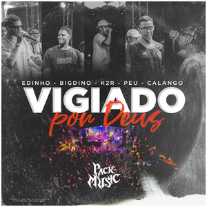 VIGIADO POR DEUS (Explicit)