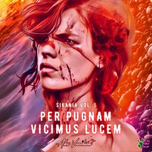 Per Pugnam Vicimus Lucem