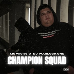 Champion Squad (Explicit)