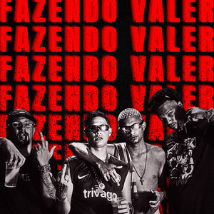 Fazendo Valer (feat. Big Dino) (Explicit)
