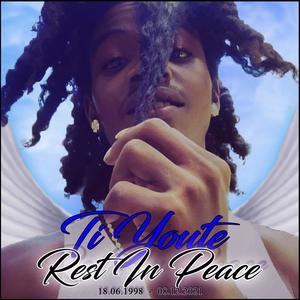 R.I.P Ti-Youte (feat. Dunzy, Kossdi, Kemm, Wawin Bmc , Neuky & G-Deter) [Explicit]