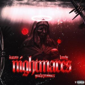 Nightmares (feat. DANOTO & LonelyOfficial) (Explicit)
