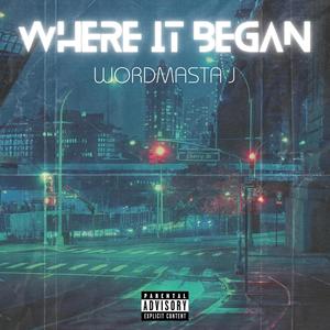 Where It Began (feat. Perception & Jess Zee) (Explicit)