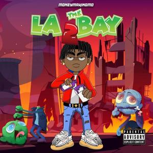 LA 2 The Bay (Explicit)