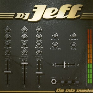 Dj Jeff the Mix Master