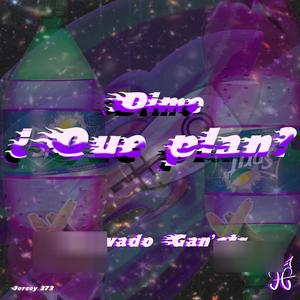 Dime que plan (Explicit)
