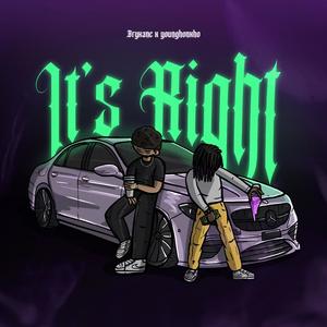 It's Right (feat. Bryxanc) [Explicit]