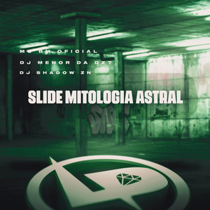 MC BM OFICIAL - Slide Mitologia Astral (Explicit)