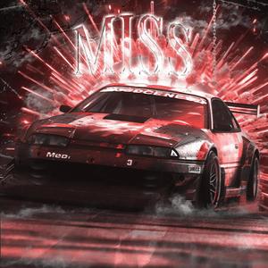 MISS (feat. Modernise)