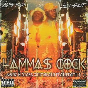 Hammas Cock (feat. Zhotty Prop) [Explicit]