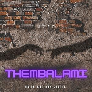 Thembalami (feat. Mr Sk & Don Carter)