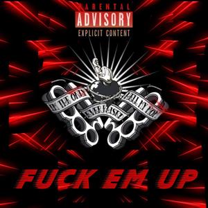 **** em up (Explicit)