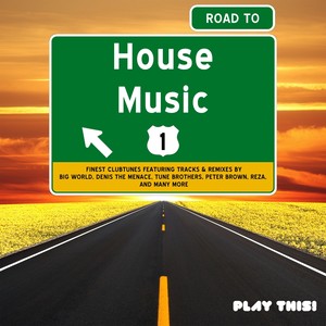 Road to House Music