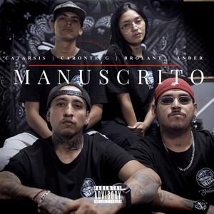 Manuscrito (feat. Catarsis C, Brolant & Ander AKA Under)