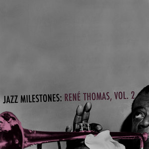 Jazz Milestones: René Thomas, Vol. 2