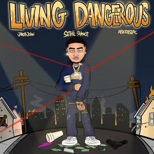 Living Dangerous (Explicit)