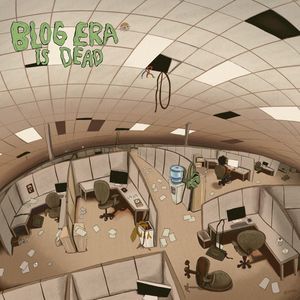 Blog Era Is Dead (Explicit)