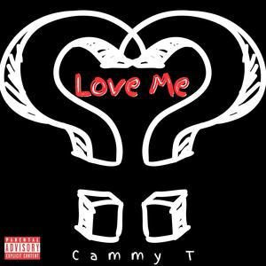 Love Me (Explicit)