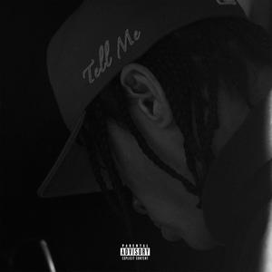 Tell Me (feat. simplemethods) [Explicit]