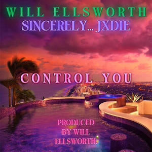 CONTROL YOU (feat. Sincerely... Jxdie)