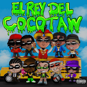 El Rey Del Cocotaw (Explicit)