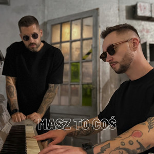Masz to coś (Explicit)