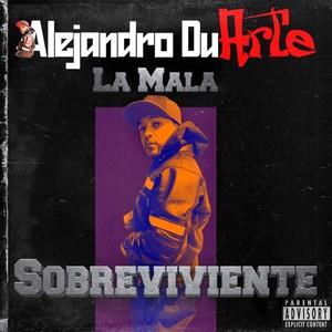 La Mala - (Sobreviviente)