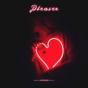 PLEASER (Explicit)