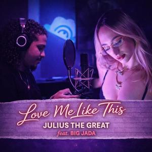 Love me like this (feat. Juliusthegreat)