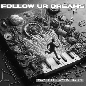 Follow Ur Dreams (Explicit)