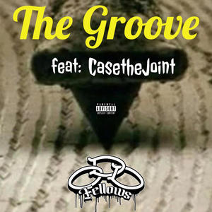 The Groove (feat. CasetheJoint) [Explicit]