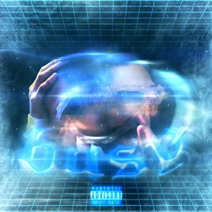Busy (feat. Ivy) (Explicit)