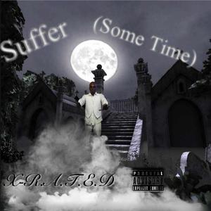 Suffer (Sometimes) (Explicit)