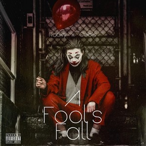 A Fool's Fall (Explicit)