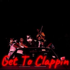 Get To Clappin' (Explicit)