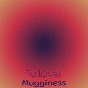 Pullover Mugginess