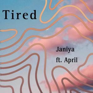 Tired (feat. April)