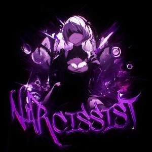 Narcissist (Explicit)