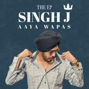 SINGH J AAYA WAPAS