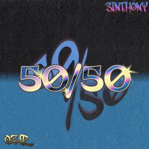 50/50 (feat. Sinthony)
