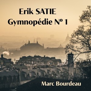 Satie: Gymnopédie No.1