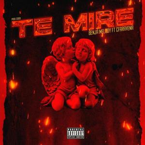 Te Mire (Explicit)