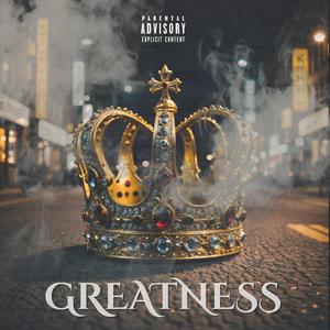 Greatness (feat. King MYTK, Da Oldhead, Rev Grimm & Jesse Appleseed) [Explicit]