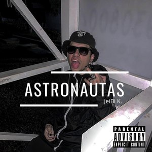 Astronautas (Explicit)