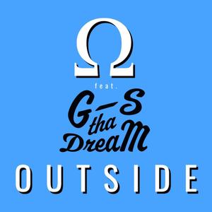Outside(feat. G-S Tha Dream) (Explicit)