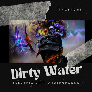 Dirty Water (Explicit)